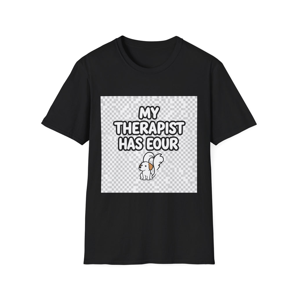 My Therapist Has Four Legs - Dog Therapy T-Shirt