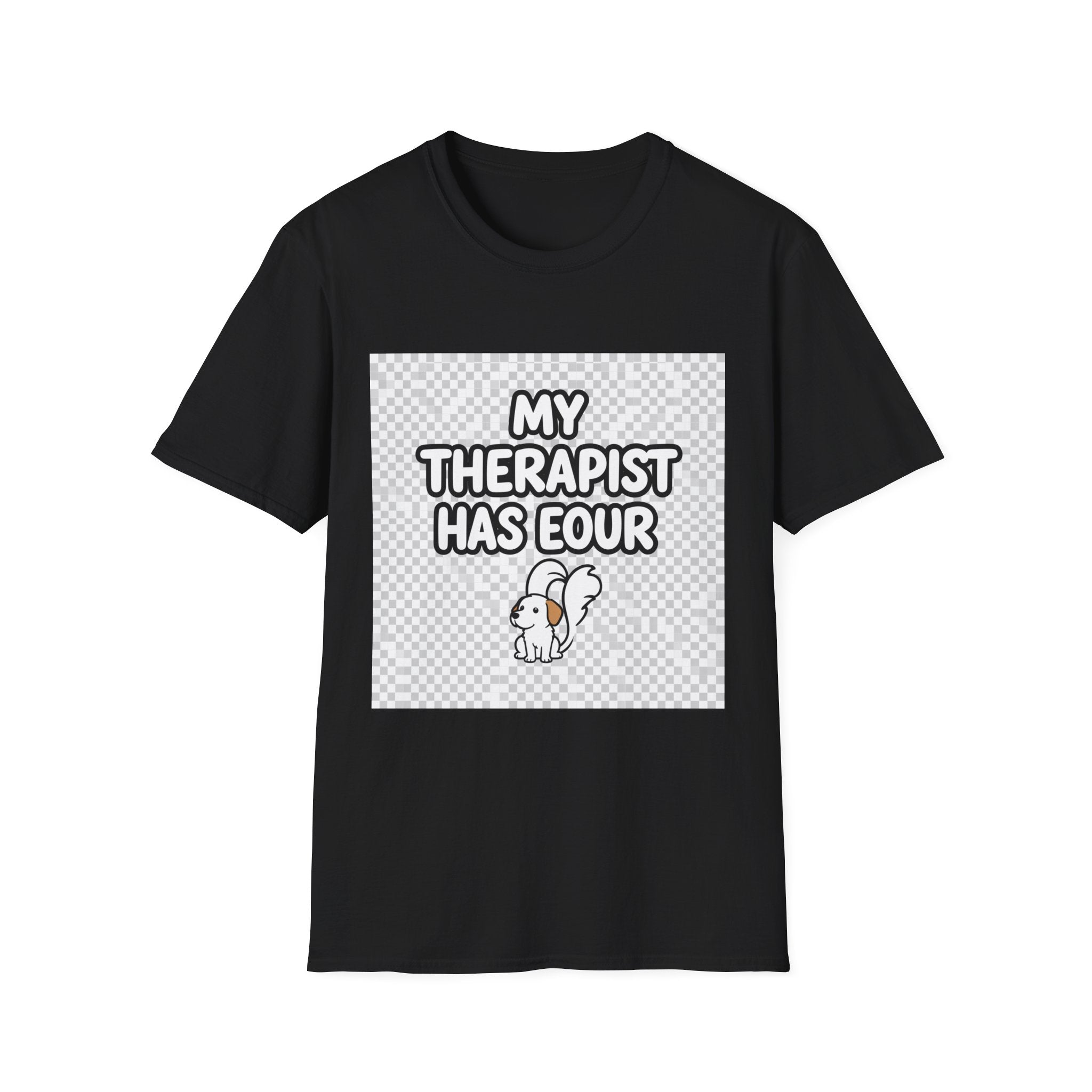 My Therapist Has Four Legs - Dog Therapy T-Shirt